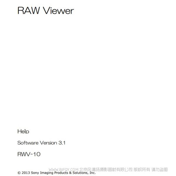 索尼 RAW格式 查看器 預(yù)覽 瀏覽 專業(yè)攝像機(jī)  RAW Viewer 說(shuō)明書(shū)下載 使用手冊(cè) pdf 免費(fèi) 操作指南 如何使用 快速上手 英文原版